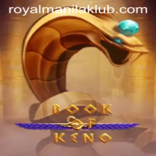 Discover the Excitement of BookOfKeno Amidst the RoyalManila Phenomenon
